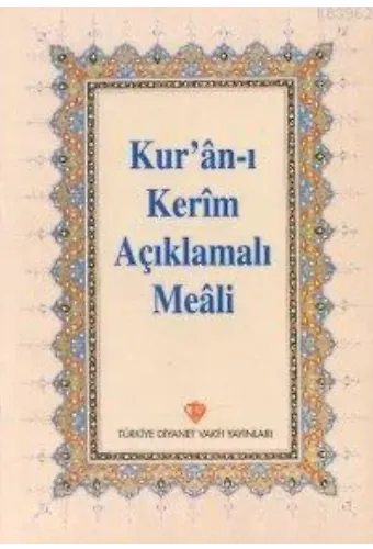Kur'an-ı Kerim Açıklamalı Meali (Hafız Boy Arapçasız)