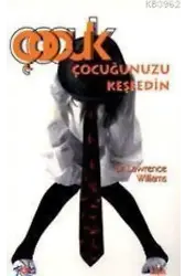 Çocuğunuzu Keşfedin