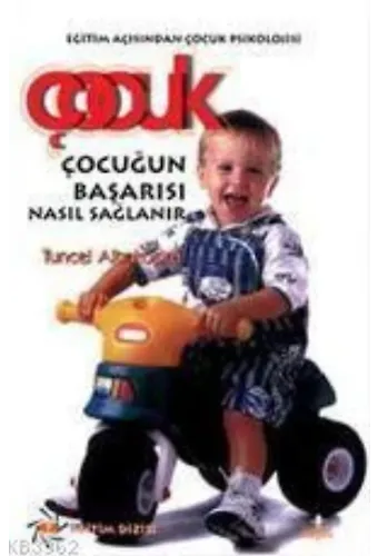 Çocuğun Başarısı Nasıl Sağlanır