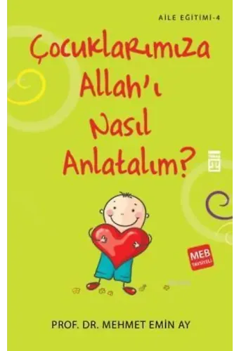 Çocuklarımıza Allah'ı Nasıl Anlatalım