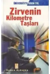 Zirvenin Kilometre Taşları; Ünicersiteye Giden Yol
