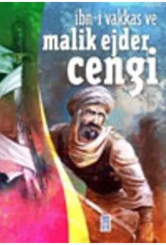 İbn-i Vakkas ve Malik Ejder Cengi