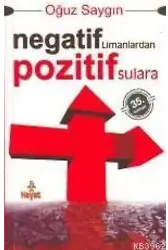 Negatif Limanlardan Pozitif Sulara (1. Hm.)