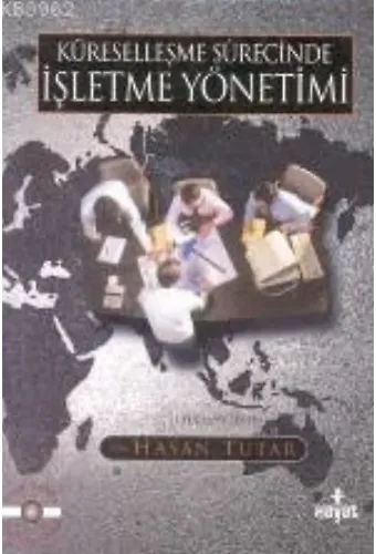 Küreselleşme Sürecinde İşletme Yönetimi