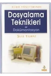Dosyalama Teknikleri ve Dokümantasyon