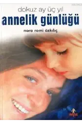 Annelik Günlüğü; Dokuz Ay Üç Yıl