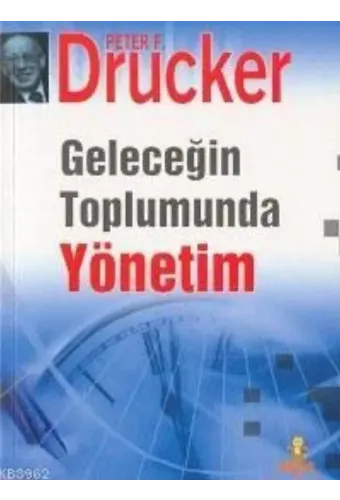 Geleceğin Toplumunda Yönetim (ciltsiz)