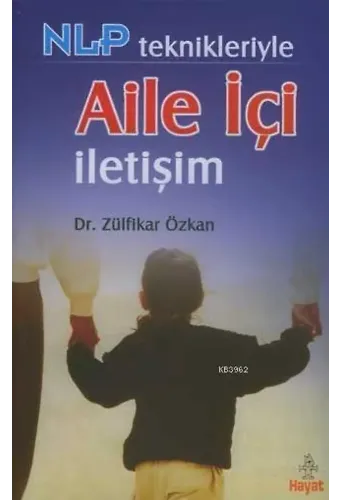 Nlp Teknikleriyle Aile İçi İletişim