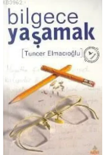 Bilgece Yaşamak