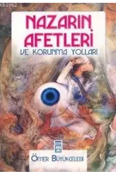 Nazarın Afetleri ve Korunma Yolları