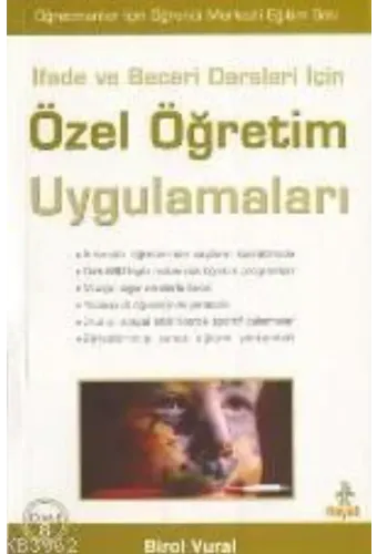İfade ve Beceri Dersleri İçin; Özel Öğretim Uygulamaları