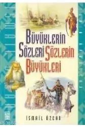 Büyüklerin Sözleri Sözlerin Büyükleri