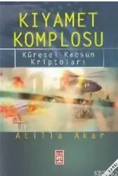 Kıyamet Komplosu; Küresel Kaosun Kriptoları