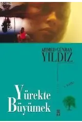 Yürekte Büyümek