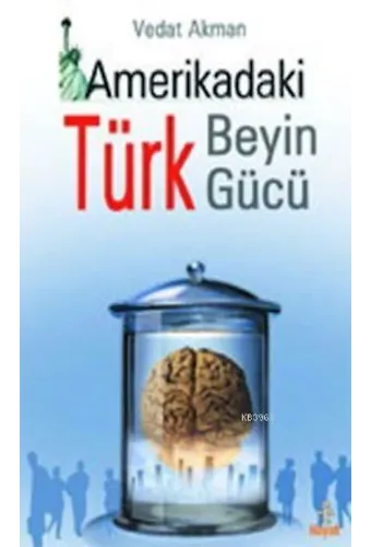 Amerikadaki Türk Beyin Gücü