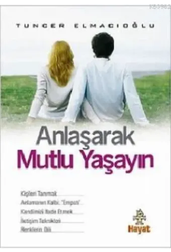 Anlaşarak Mutlu Yaşayın