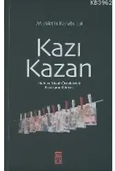 Kazı Kazan; Hiciv ve Mizah Örnekleriyle Pazarlama Dünyası