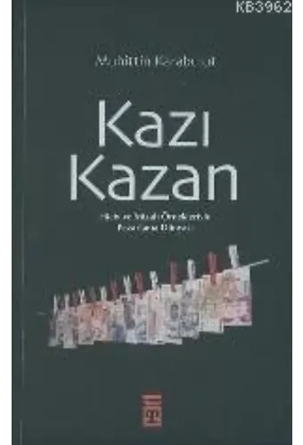 Kazı Kazan; Hiciv ve Mizah Örnekleriyle Pazarlama Dünyası