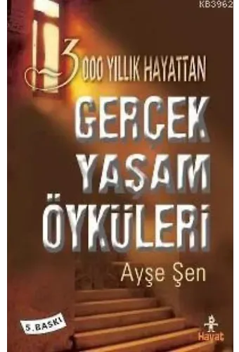 3000 Yıllık Hayattan Gerçek Yaşam Öyküleri