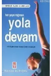 Her Şeye Rağmen Yola Devam