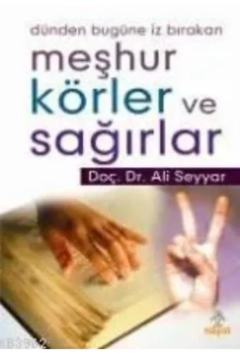 Meşhur Körler ve Sağırlar
