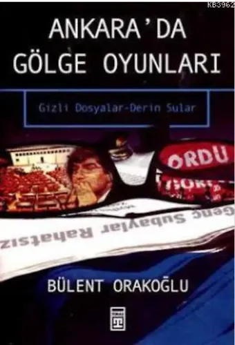 Ankara'da Gölge Oyunları; Gizli Dosyalar - Derin Sular