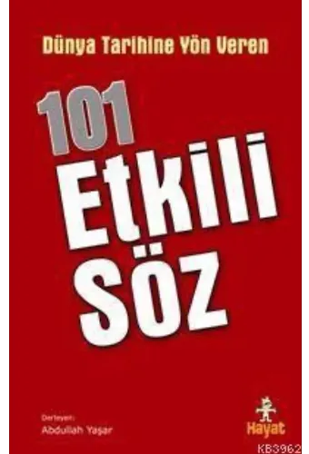 Dünya Tarihine Yön Veren| 101 Etkili Söz