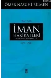 İman Hakikatleri; İslam Akaidinin Temelleri