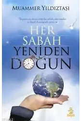 Her Sabah Yeniden Doğun