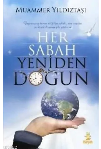 Her Sabah Yeniden Doğun