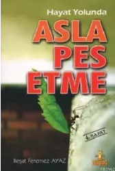 Asla Pes Etme