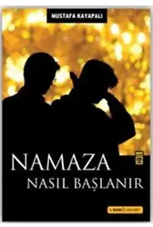 Namaza Nasıl Başlanır