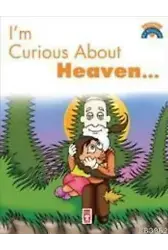 Im Curious About Heaven; (Cenneti Merak Ediyorum)