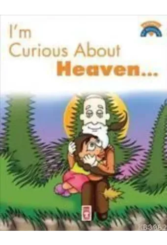 I'm Curious About Heaven; (Cenneti Merak Ediyorum)
