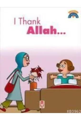 I Thank Allah; (Allah'a Şükrediyorum)