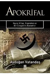Apokrifal; Kayıp Kitap, Ergenekon ve Bir Cinayetin Anatomisi