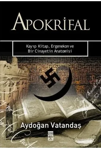 Apokrifal; Kayıp Kitap, Ergenekon ve Bir Cinayetin Anatomisi