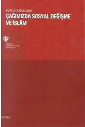 Çağımızda Sosyal Değişme ve İslam (Kutlu Doğum 2002)