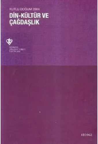 Din Kültür ve Çağdaşlık (Kutlu Doğum 2004)