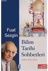 Bilim Tarihi Sohbetleri; Söyleşi: Sefer Turan