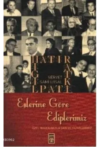 Eşlerine Göre Ediplerimiz - Hatırat Kitabı