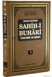 Sahihi Buhari Tercüme ve Şerhi cilt 8; Hadis No: 4879 - 5635