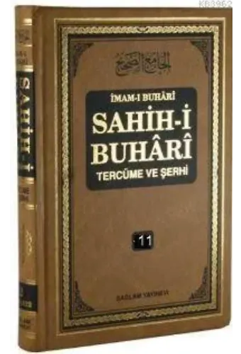 Sahih-i Buhari Tercüme ve Şerhi cilt 11; (Hadis No: 7211 7563)
