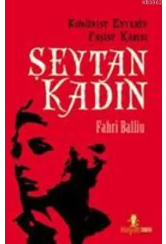 Komünist Enver'in Faşist Karısı| Şeytan Kadın