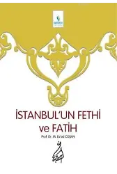 İstanbul'un Fethi ve Fatih - Sert Cilt