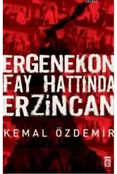 Ergenekon Fay Hattında Erzincan