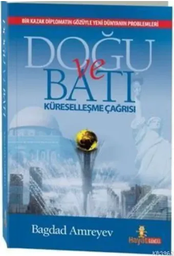 Doğu ve Batı Küreselleşme Çağrısı