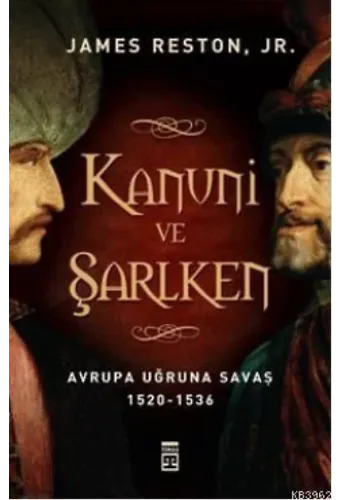 Kanuni ve Şarlken; Avrupa Uğruna Savaş 1520 - 1536
