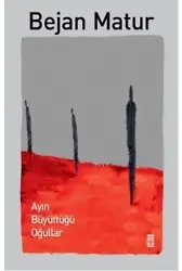 Ayın Büyüttüğü Oğullar