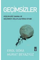 Geçimsizler: Kişilikleri Tanıma ve Geçinmeyi Kolaylaştırma Kitabı